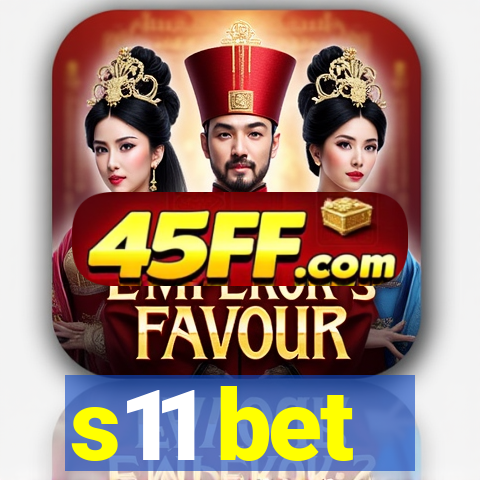s11 bet